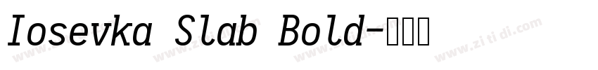 Iosevka Slab Bold字体转换